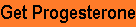 Get Natural Progesterone for Cervical Dysplasia